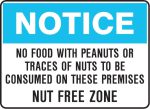 Notice - No Food With Peanuts... Nut Free Zone Sign