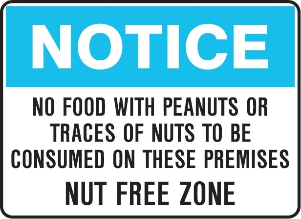 Notice - No Food With Peanuts... Nut Free Zone Sign Notice - No Food With Peanuts... Nut Free Zone Sign